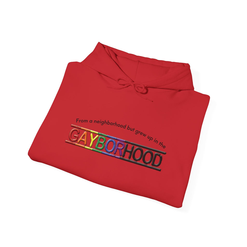Grew up in the Gayborhood Hooded Sweatshirt