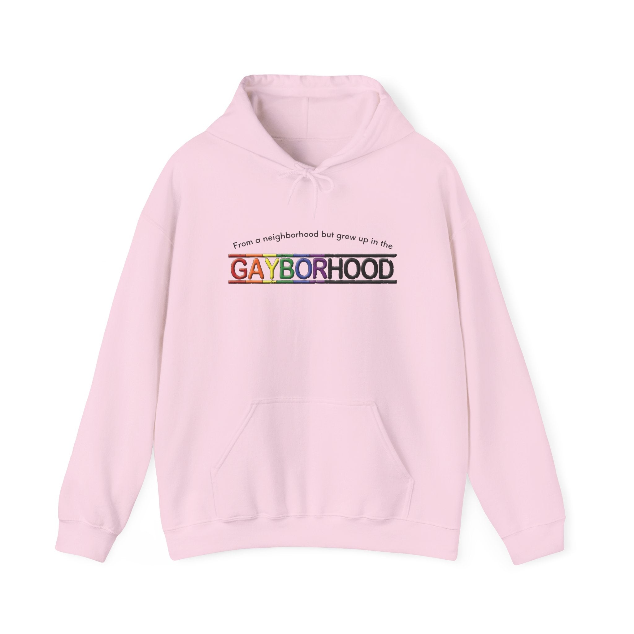 Grew up in the Gayborhood Hooded Sweatshirt
