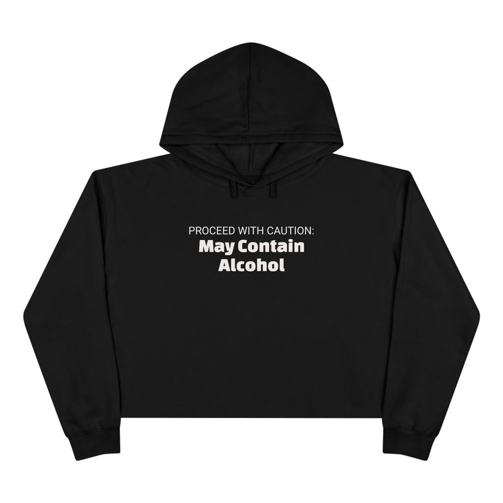 May Contain Alcohol Crop Hoodie