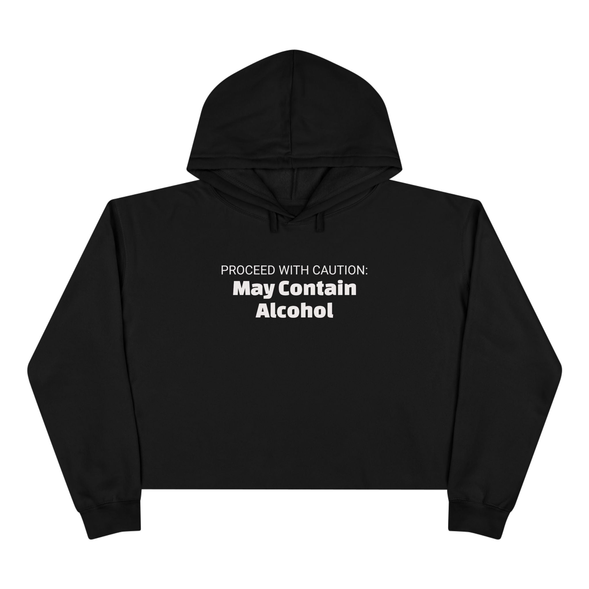 May Contain Alcohol Crop Hoodie