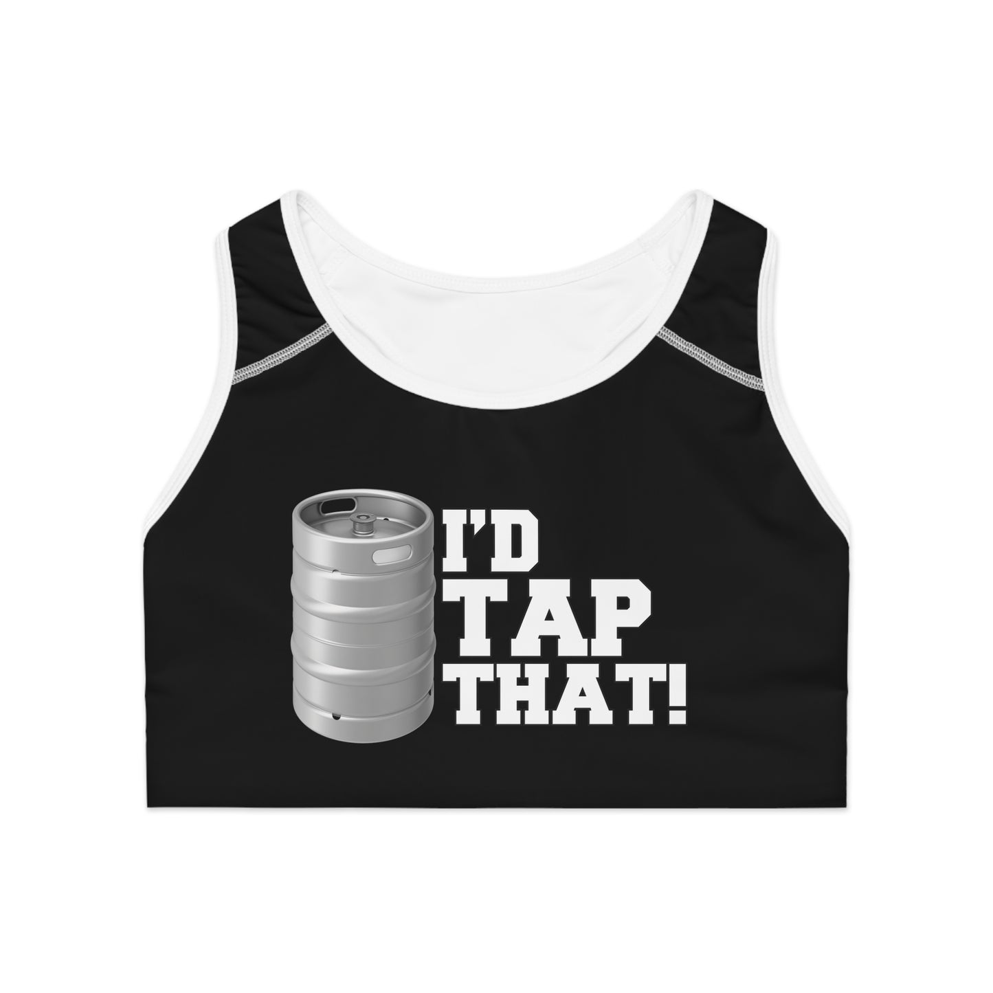 I'd Tap That! Sports Bra