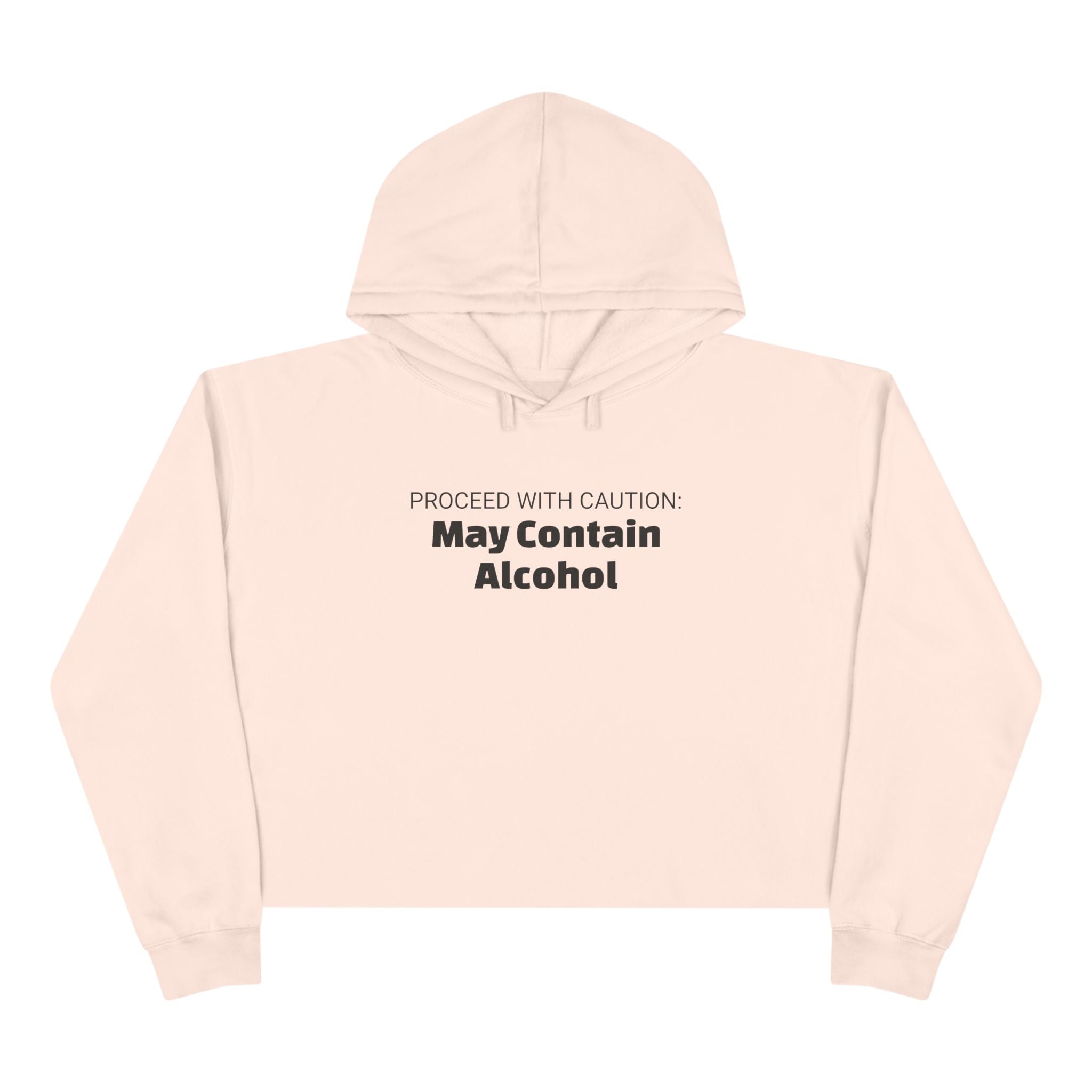 May Contain Alcohol Crop Hoodie