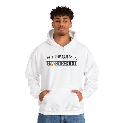 "I put the GAY in" Heavy Blend™ Hoodie