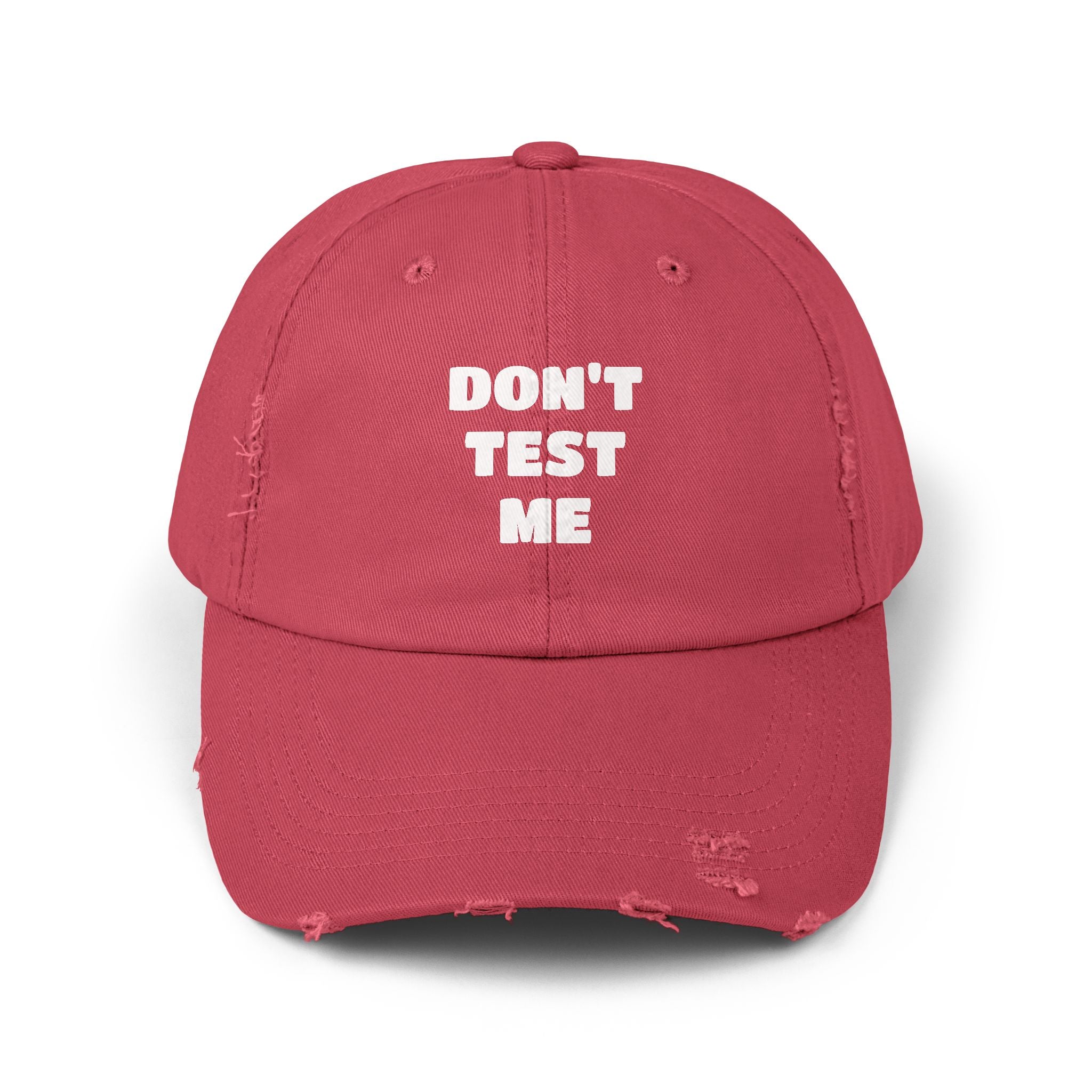 Don't Test Me Distressed Cap