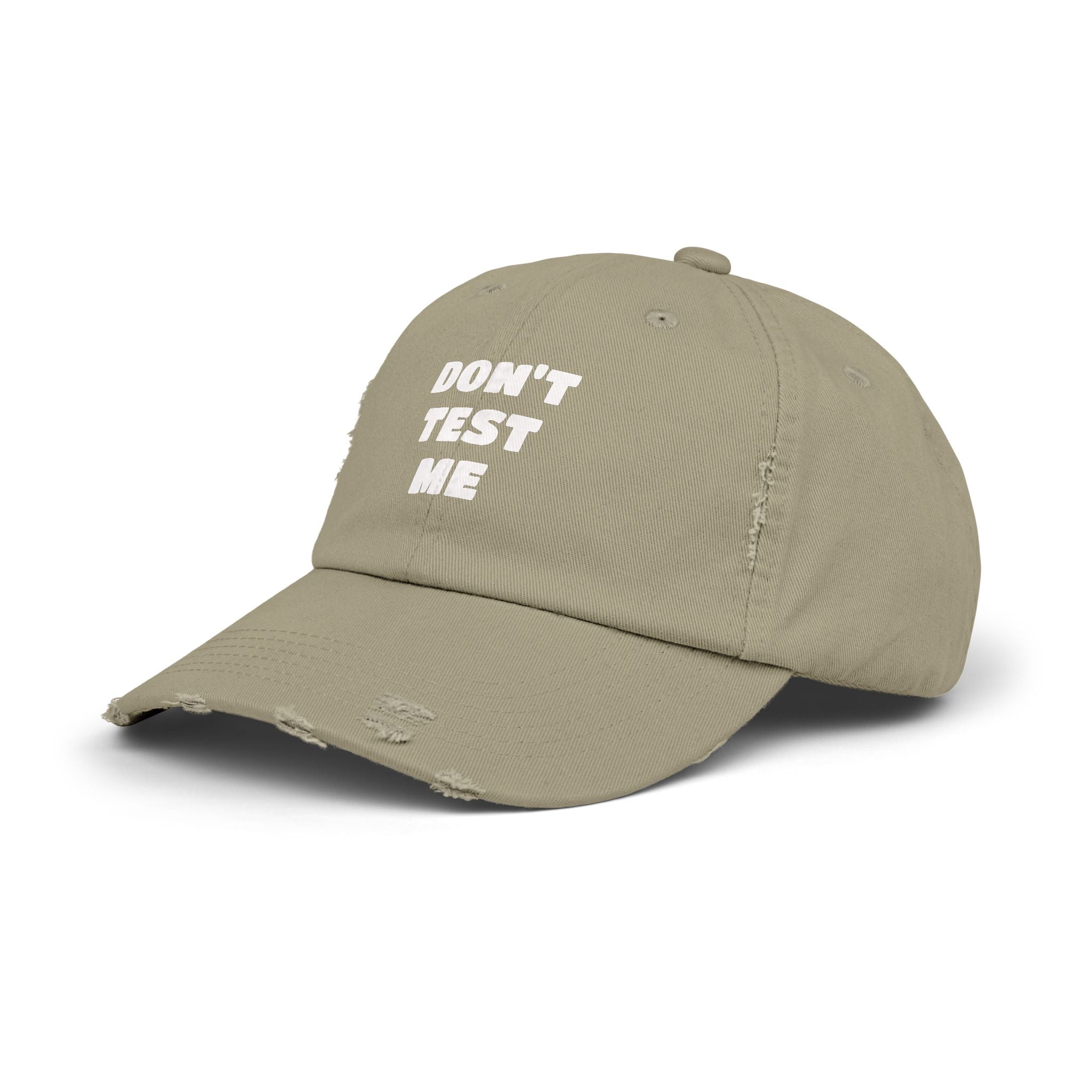 Don't Test Me Distressed Cap