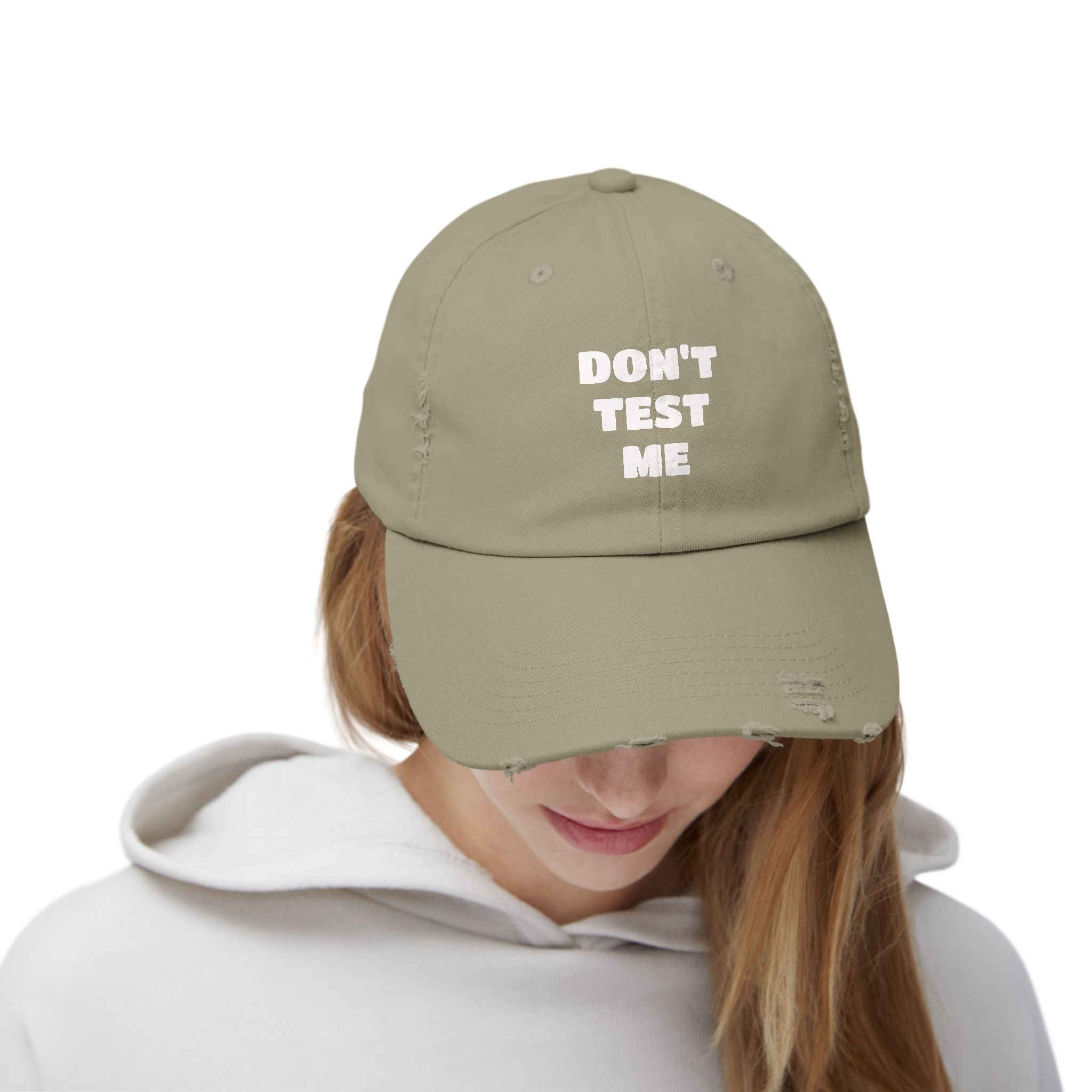 Don't Test Me Distressed Cap